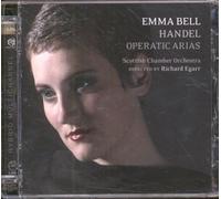 George Frideric Handel - Emma Bell - Handel Operatic Arias