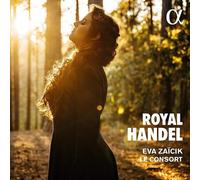 George Frideric Handel : Eva Zaïcik/Le Consort: Royal Handel CD (2021)