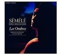 Les Ombres - Haendel/Marais/Destouches: Sémélé