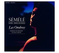 Les Ombres - Haendel/Marais/Destouches: Sémélé
