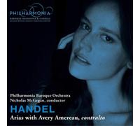 George Frideric Handel Handel: Arias With Avery Amereau (CD) Album (US IMPORT)