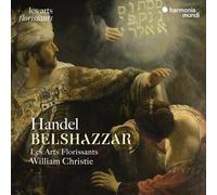 Les Arts Florissants - Handel: Belshazzar