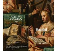 Ian Bostridge; Carolyn Sampson; Dunedin Consort; John Butt - Handel: Ode For St Cecilia S Day