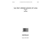 GEORGE FRIDERIC HANDEL: LET THEIR CELESTIAL CONCERTS (SAMSON) CHANT