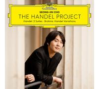 George Frideric Handel : Seong-Jin Cho: The Handel Project: Handel: 3 NEW