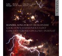Mary Bevan; Ed Lyon; Ludus Baroque; Richard Neville-Towle - Handel: Song For St Cecilia'S Day