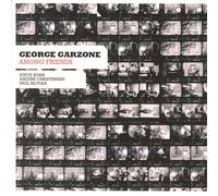 GEORGE GARZONE - AMONG FRIENDS