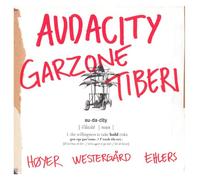 GEORGE GARZONE/FRANK TIBERI/RASMUS EHLERS - AUDACITY