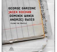 George Garzone & Jacek Kochan Trio : Filing the Profile CD (2016) NEW