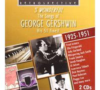 George Gershwin - George Gershwin: So Wonderful, Songs of George Gershwin, his 51 Finest