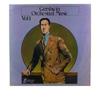 George Gershwin - Gershwin Orchestral Music Vol 1