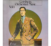 George Gershwin - Gershwin Orchestral Music Vol 1 [Vinyl LP]