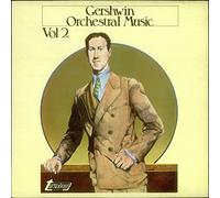 George Gershwin - Gershwin Orchestral Music Vol 3