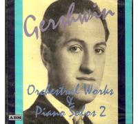 Various - Gershwin Orchestral Works and Piano Solos Vol.2