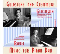 Goldstone And Clemmow - George Gershwin: Muarice Ravel: Music for Piano Duo