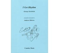 George Gershwin: I Got Rhythm (Wind Quintet) Score and Parts, Arranged by Andrew Skirrow