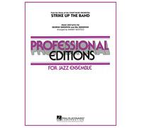 George Gershwin,Ira Gershwin: Strike Up the Band: Jazz Ensemble: Score & Parts