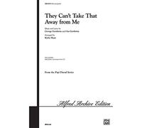 George Gershwin,Ira Gershwin: They Can't Take That Away From Me: SATB:
