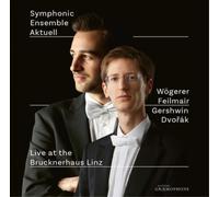Symphonic Ensemble Aktuell, Tobias Wögerer, Florian Feilmair - Live at the Brucknerhaus Linz