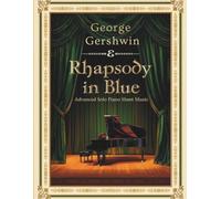 George Gershwin - Rhapsody in Blue | Advanced Solo Piano Sheet Music