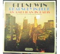 George Gershwin - Rhapsody In Blue / An American In Paris