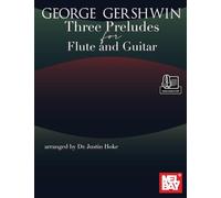 George Gershwin Three Preludes for Flute and Guitar