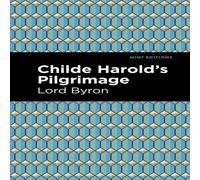 George Gordon Byron Childe Harold's Pilgrimage Paperback Book George Gordon Byron Multicolor