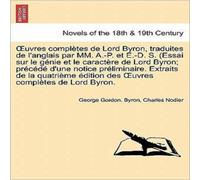 George Gordon Byron Uvres Completes de Lord Byron, Traduites de L'Anglais Par MM George Gordon Byron Multicolor