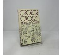 George Grosz- an Autobiography