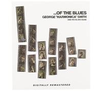 George "Harmonica" Smith - ...Of The Blues