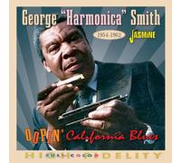George Harmonica Smith - Oopin' California Blues 1954-1962