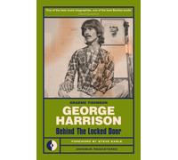 George Harrison : Behind the locked door