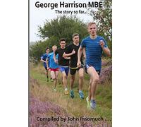 George Harrison MBE: The Story So Far