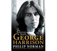 George Harrison: The Reluctant Beatle