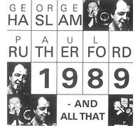George Haslam - 1989 - And All That