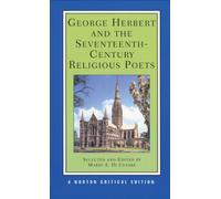 George Herbert and the Seventeenth-Century Religious Poets: 0 (Norton Critical Editions)