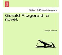 George Herbert Gerald Fitzgerald: a novel. Paperback Book George Herbert Multicolor
