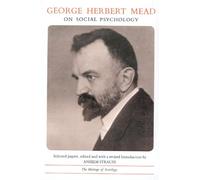 George Herbert Mead on Social Psychology