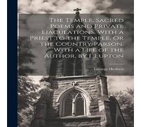 George Herbert The Temple, Sacred Poems & Private Ejaculations, With a Priest George Herbert Multicolor