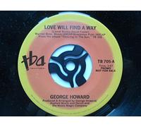 George Howard - Howard, George Love Will Find A Way 7" TBA TB705 EX 1980s US pressing, demo