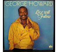 George Howard - Love Will Follow