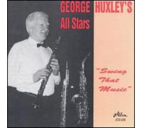 George Huxley All Stars - Swing That Music