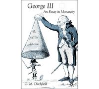 George III : An Essay in Monarchy