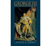 George III: King and politicians 1760-1770