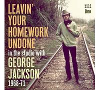 George Jacksn - Leavin' Your Homework Undone: In The Studio With George Jackson 1968-71