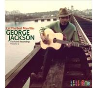 GEORGE JACKSON - LET THE BEST MAN WIN THE FAME RECORDINGS VOLUME 2 - P2222z