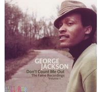 George Jackson The Fame Recordings: Don't Count Me Out - Volume (CD) (US IMPORT)