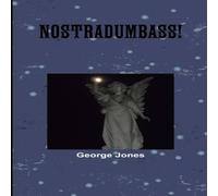 George Jones Nostradumbass Paperback Book George Jones Multicolor
