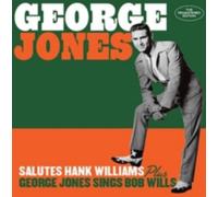 GEORGE JONES: SALUTES HANK WILLIAMS/GEORGE JONES SINGS BOB WILL - CD BRAND NEW