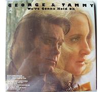 George Jones & Tammy Wynette - We're Gonna Hold On